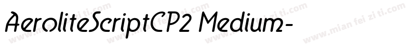 AeroliteScriptCP2 Medium字体转换